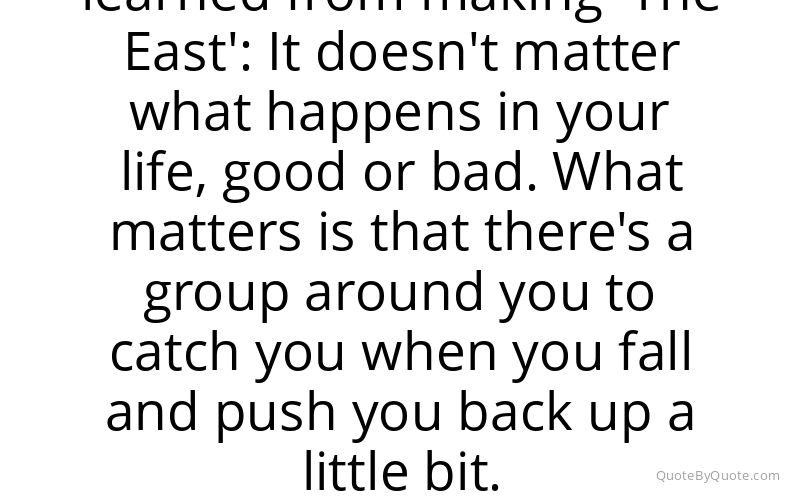 Preview image for this quote by Zal Batmanglij