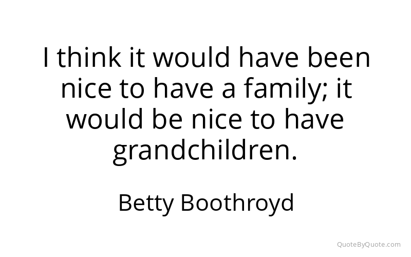 Preview image for this quote by Betty Boothroyd