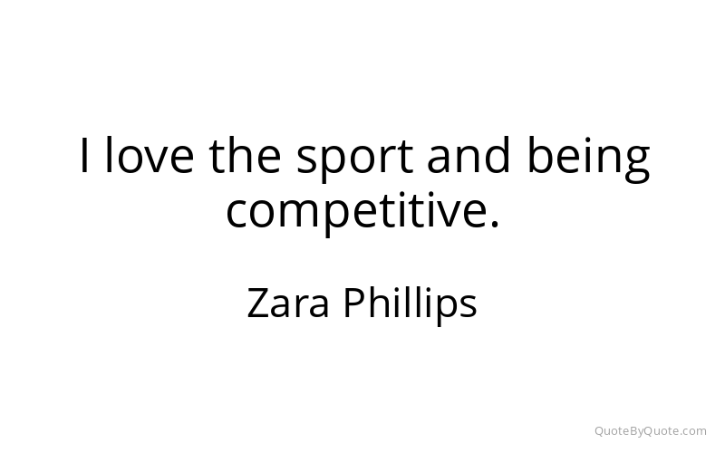 Preview image for this quote by Zara Phillips