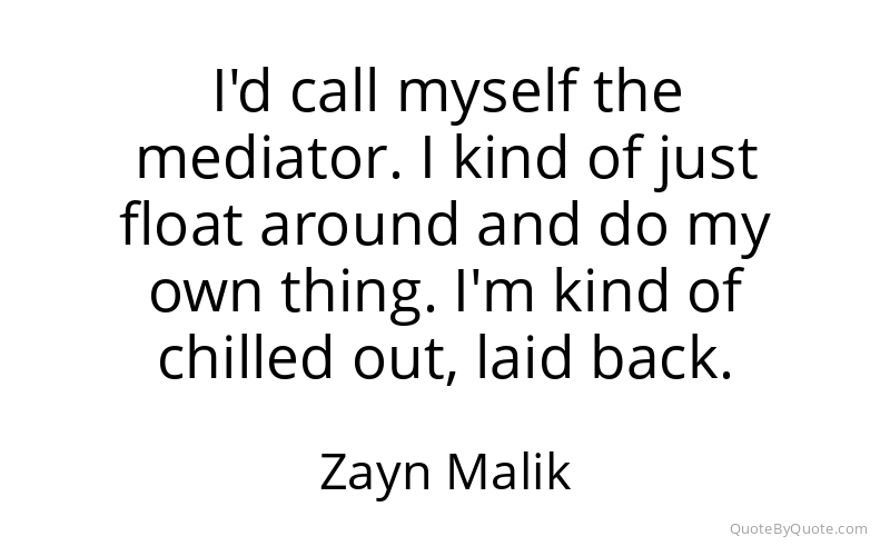 Preview image for this quote by Zayn Malik