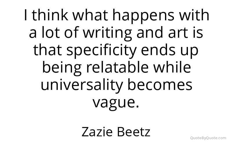 Preview image for this quote by Zazie Beetz