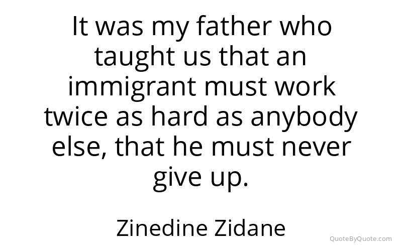 Preview image for this quote by Zinedine Zidane