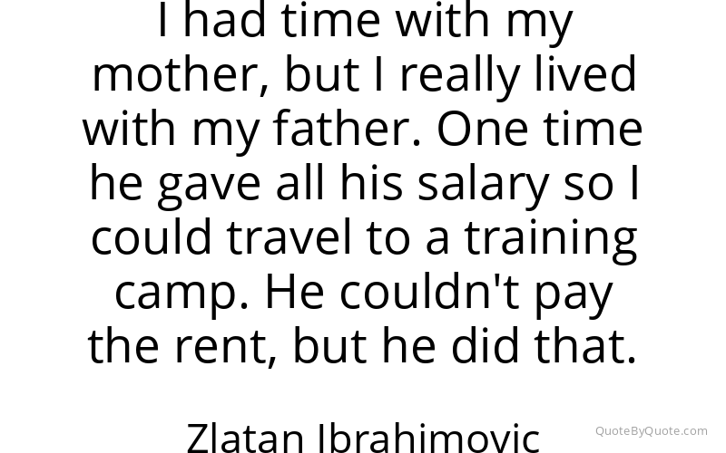 Preview image for this quote by Zlatan Ibrahimovic