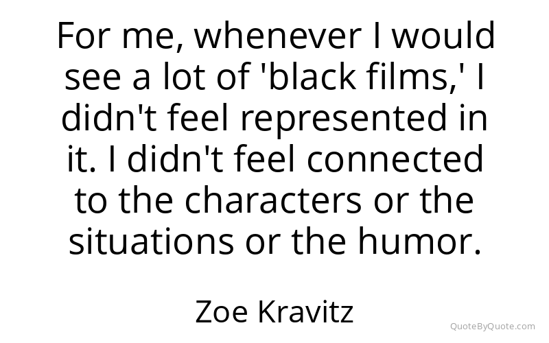 Preview image for this quote by Zoe Kravitz