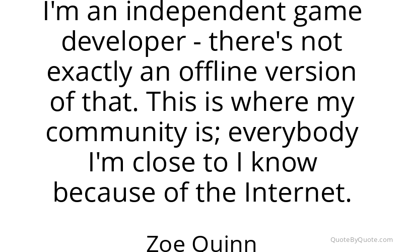 Preview image for this quote by Zoe Quinn