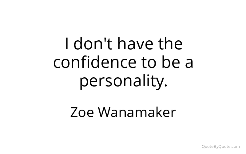 Preview image for this quote by Zoe Wanamaker
