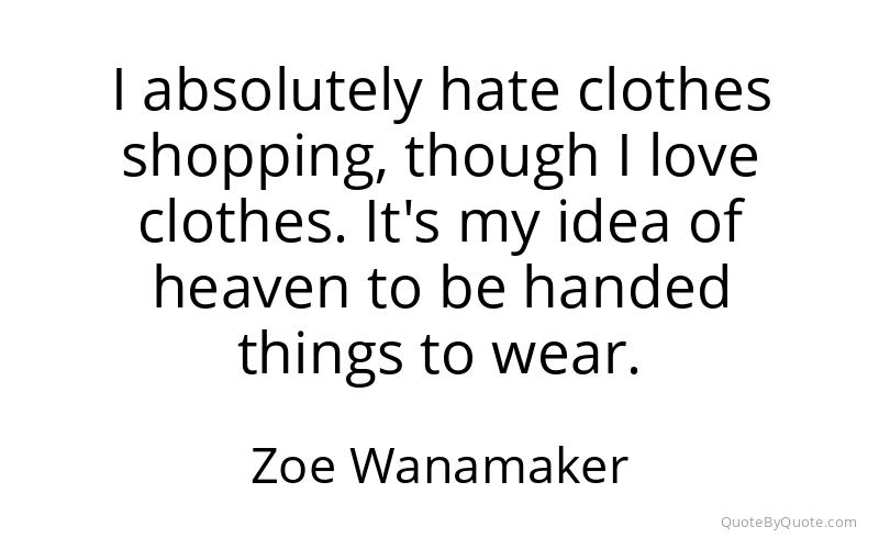 Preview image for this quote by Zoe Wanamaker