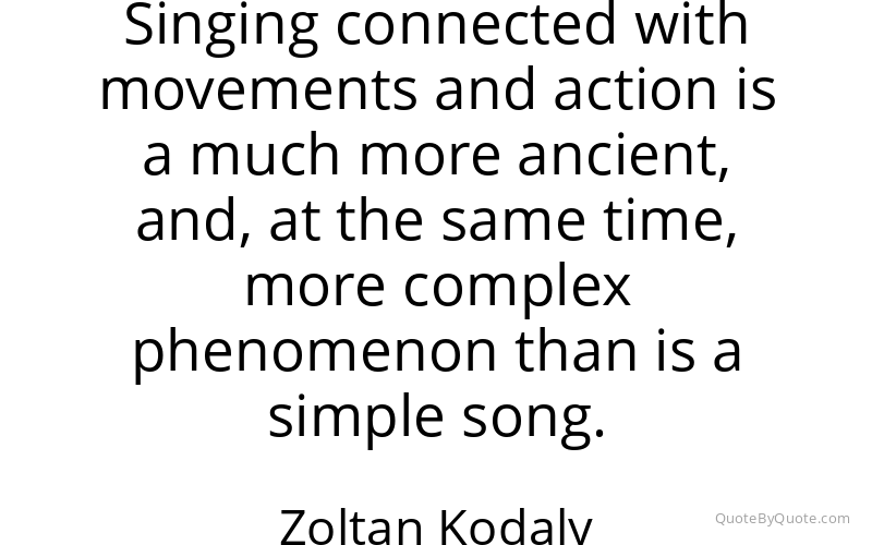 Preview image for this quote by Zoltan Kodaly