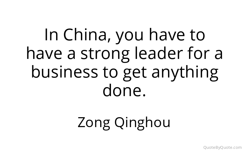 Preview image for this quote by Zong Qinghou