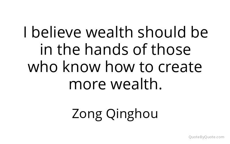 Preview image for this quote by Zong Qinghou
