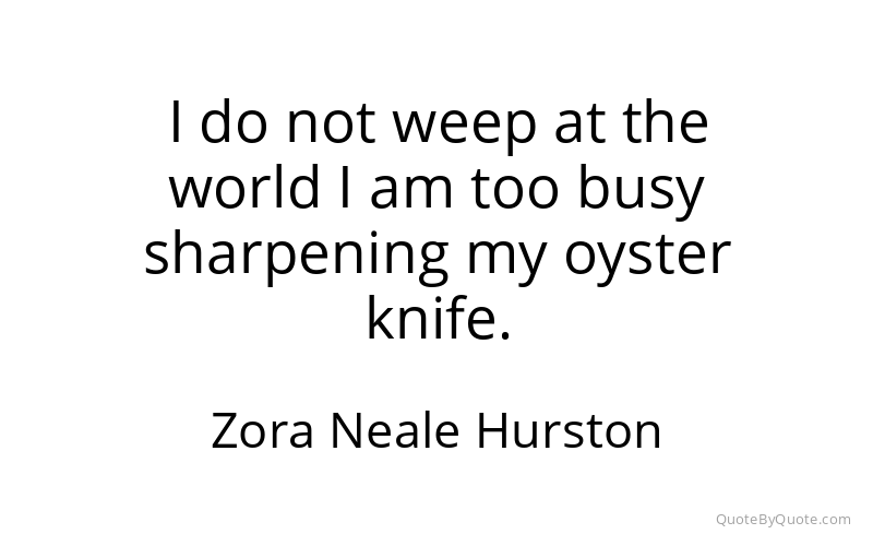 Preview image for this quote by Zora Neale Hurston