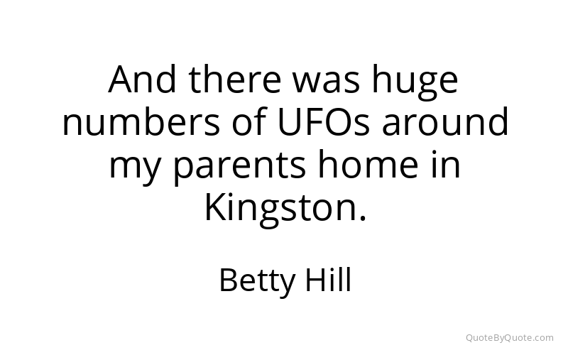 Preview image for this quote by Betty Hill