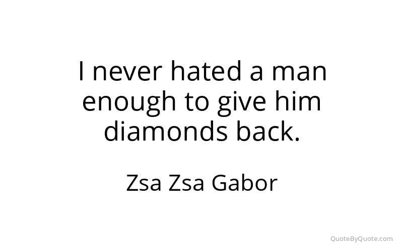 Preview image for this quote by Zsa Zsa Gabor