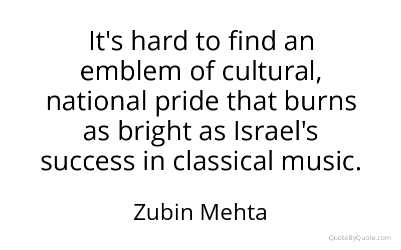 Preview image for this quote by Zubin Mehta