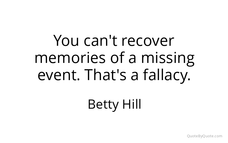Preview image for this quote by Betty Hill