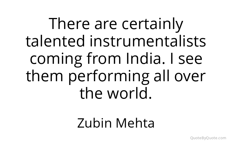 Preview image for this quote by Zubin Mehta