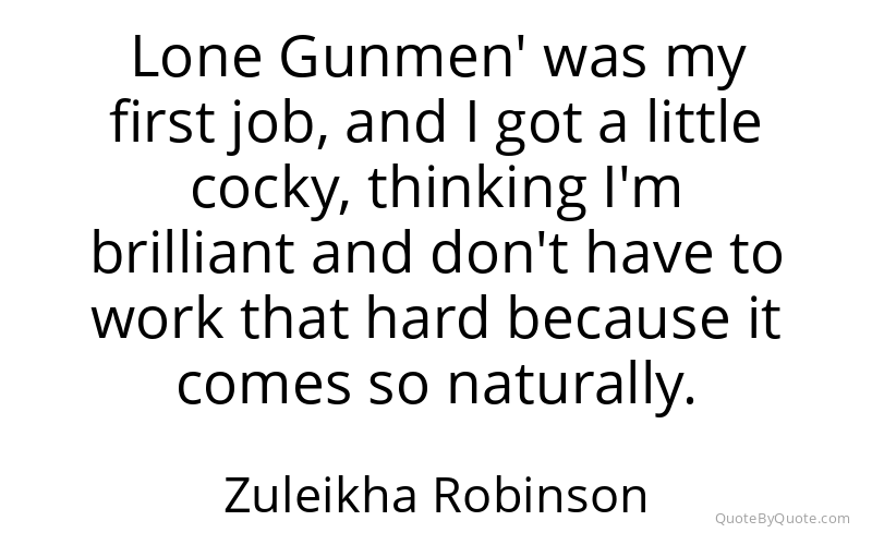 Preview image for this quote by Zuleikha Robinson