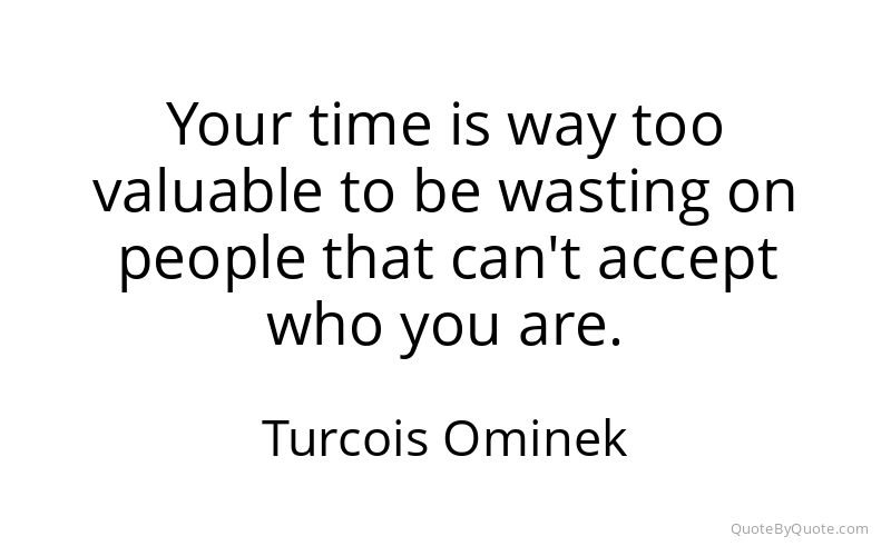 Preview image for this quote by Turcois Ominek
