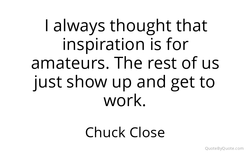 Preview image for this quote by Chuck Close