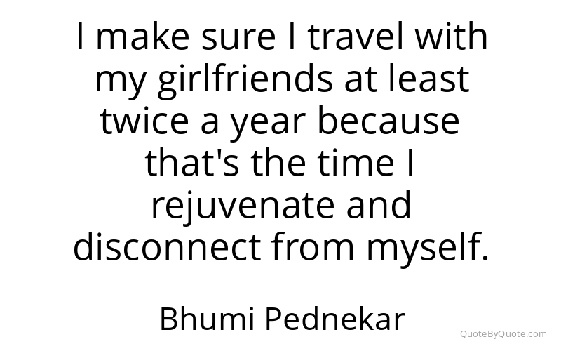 Preview image for this quote by Bhumi Pednekar