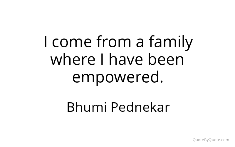 Preview image for this quote by Bhumi Pednekar