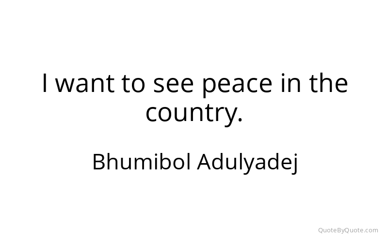 Preview image for this quote by Bhumibol Adulyadej