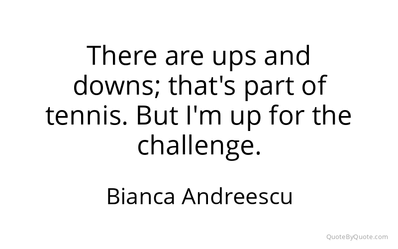 Preview image for this quote by Bianca Andreescu
