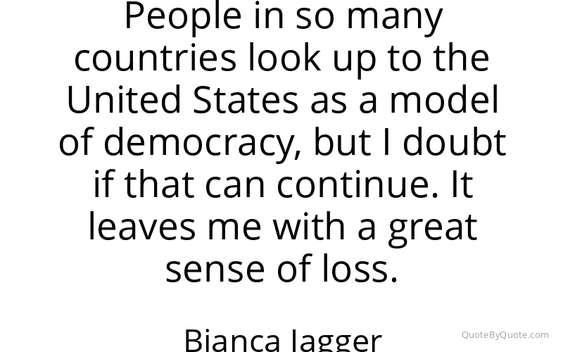 Preview image for this quote by Bianca Jagger