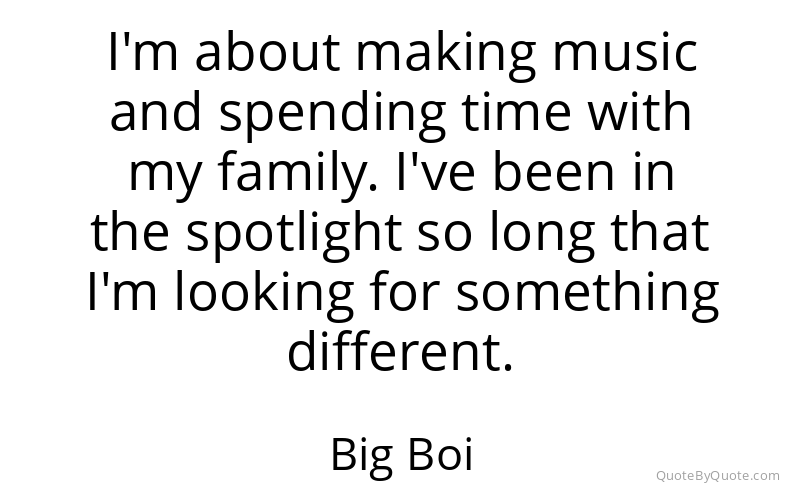 Preview image for this quote by Big Boi