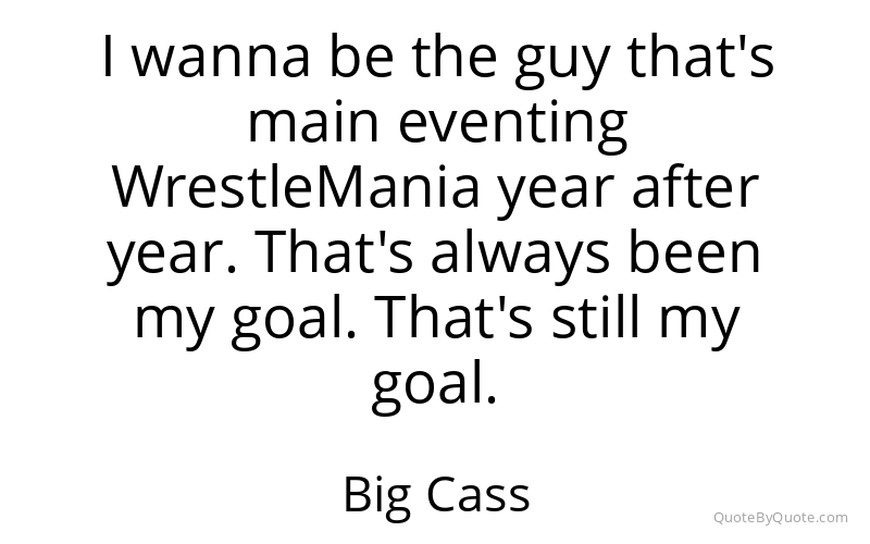 Preview image for this quote by Big Cass