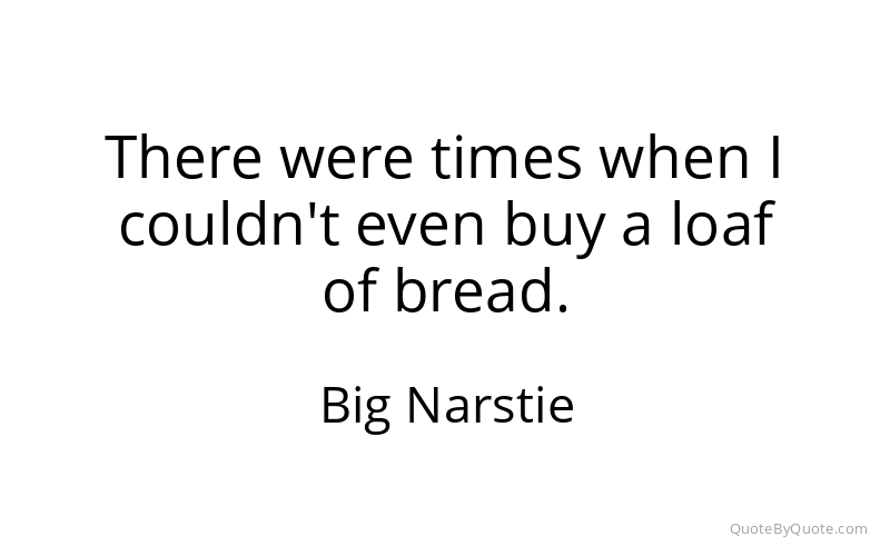 Preview image for this quote by Big Narstie