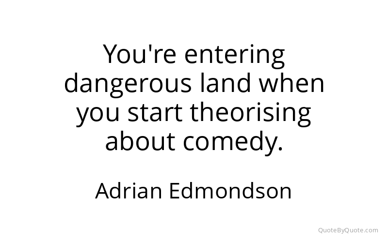Preview image for this quote by Adrian Edmondson
