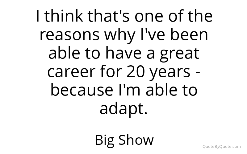 Preview image for this quote by Big Show