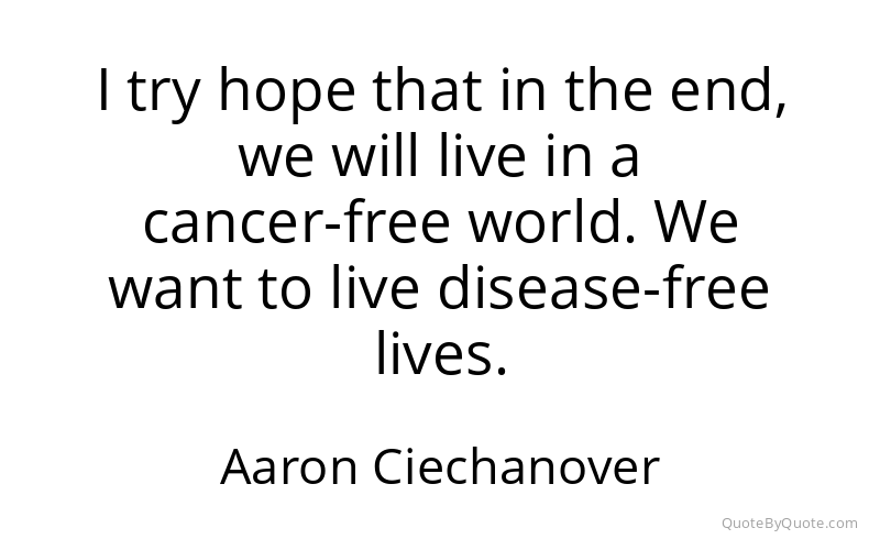 Preview image for this quote by Aaron Ciechanover