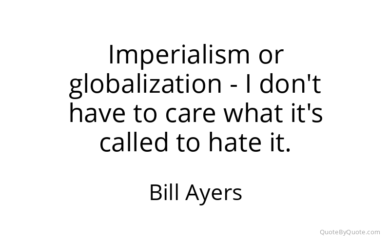 Preview image for this quote by Bill Ayers