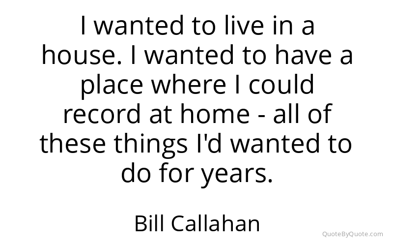 Preview image for this quote by Bill Callahan