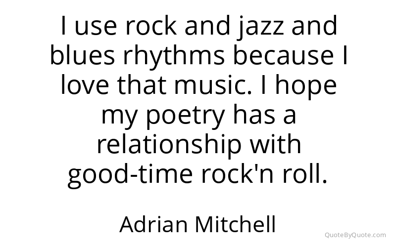 Preview image for this quote by Adrian Mitchell