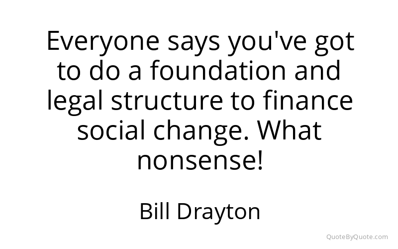 Preview image for this quote by Bill Drayton
