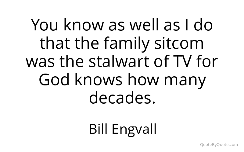 Preview image for this quote by Bill Engvall
