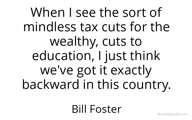 Preview image for this quote by Bill Foster