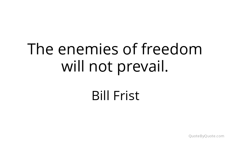 Preview image for this quote by Bill Frist