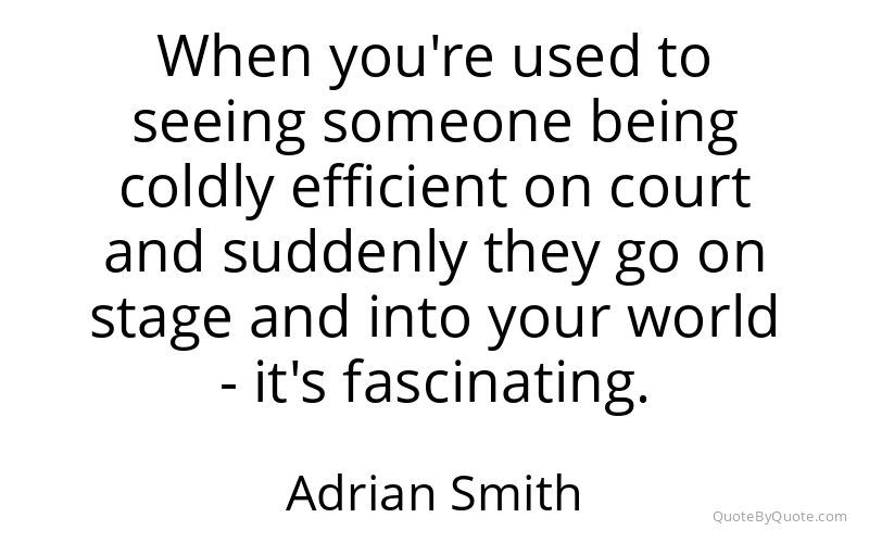 Preview image for this quote by Adrian Smith