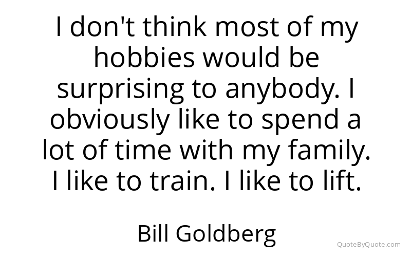 Preview image for this quote by Bill Goldberg