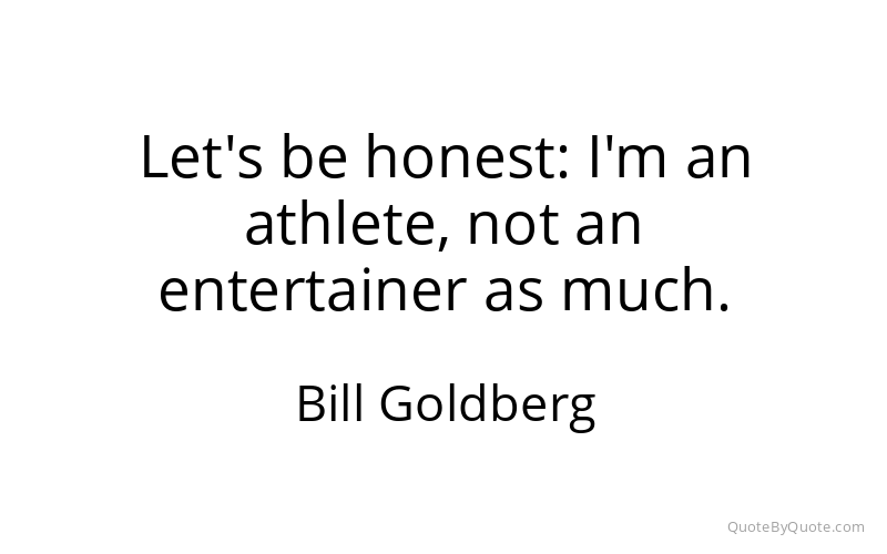 Preview image for this quote by Bill Goldberg