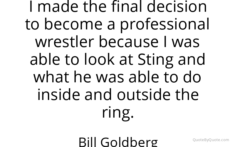 Preview image for this quote by Bill Goldberg