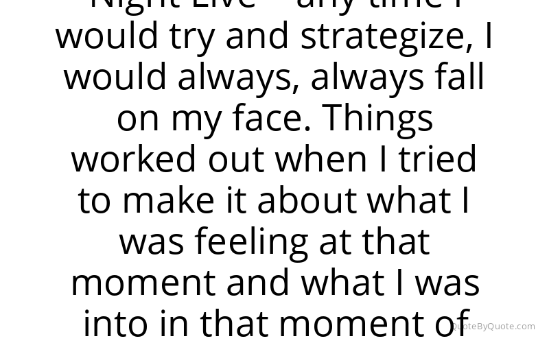 Preview image for this quote by Bill Hader