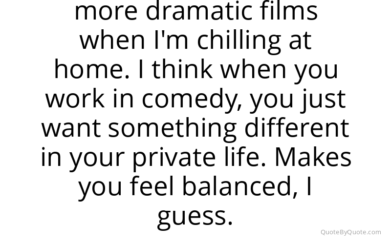 Preview image for this quote by Bill Hader