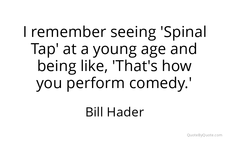 Preview image for this quote by Bill Hader
