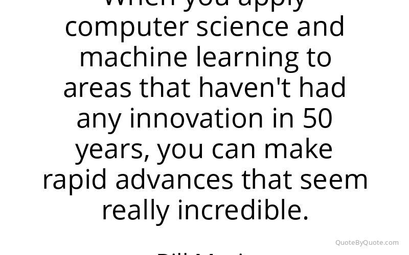Preview image for this quote by Bill Maris