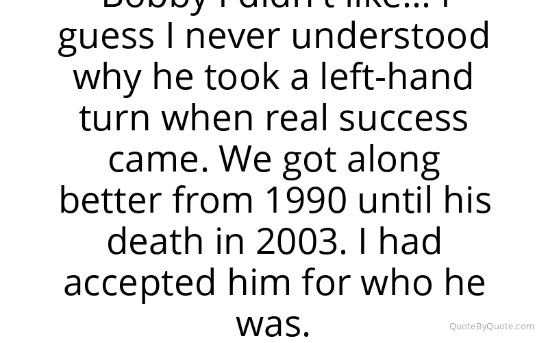 Preview image for this quote by Bill Medley